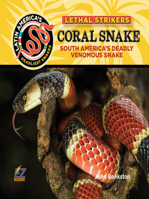 cover image of Coral Snake: South America's Deadly Venomous Snake  